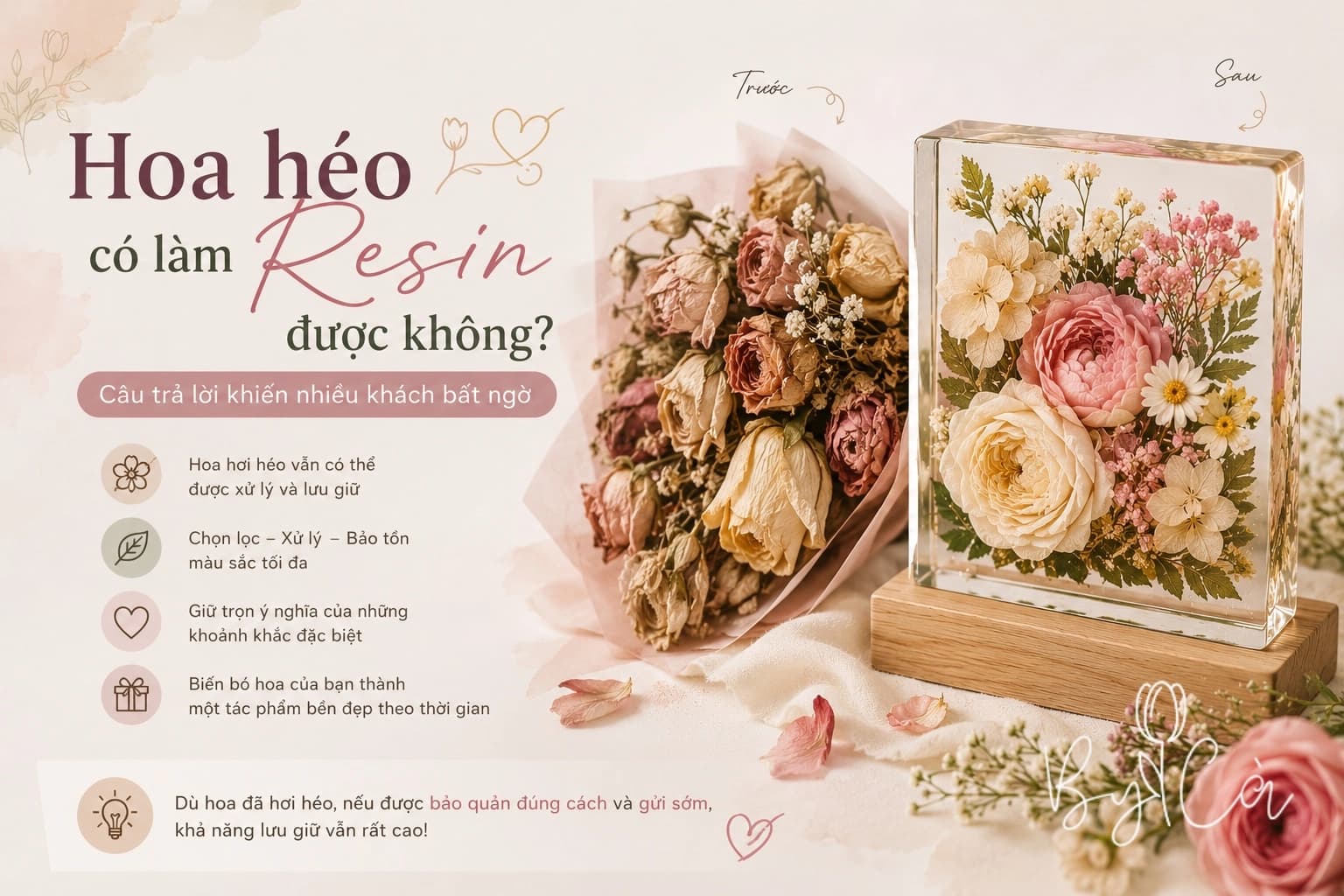 Hoa Héo Có Làm Resin Được Không? Câu Trả Lời Khiến Nhiều Khách Bất Ngờ